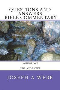 bokomslag Questions and Answers Bible Commentary: Jude: John: