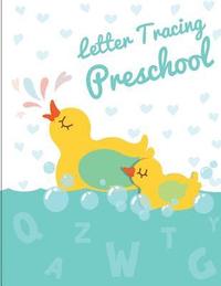 bokomslag Letter Tracing Preschool: Letter Tracing Books for Kids Ages 3-5 & Kindergarten and Letter Tracing Workbook