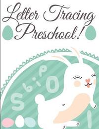 bokomslag Letter Tracing Preschool: Handwriting Workbook and Practice for Kids Ages 3-5, Alphabet Writing Practice