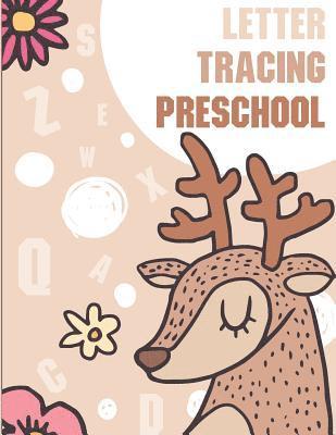 bokomslag Letter Tracing Preschool: Letter Books for Preschool: Preschool Activity Book: Preschool LetterTracing: Preschool Handwriting Workbook (Activity