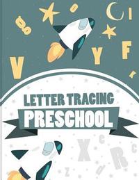 bokomslag Letter Tracing Preschoolers: Handwriting Tracing Book, Practice For Kids, Ages 3-5, Handwriting Practice