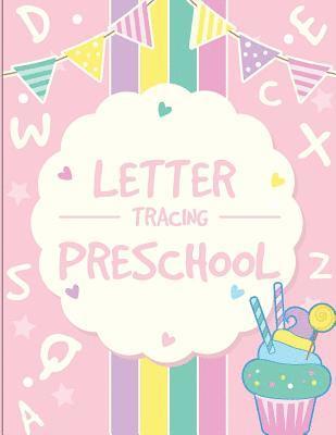 bokomslag Letter Tracing Preschoolers: Tracing Letters Practice Workbook for Preschoolers Ages 3-5 (Kid's Educational Activity Books