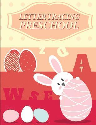 bokomslag Letter Tracing Preschoolers: Ages 3+, Lowercase and Uppercase Alphabet Writing Practice (Preschool Workbooks)