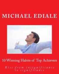 bokomslag 10 Winning Habits of Top Achievers: Rise from insignificance to significance