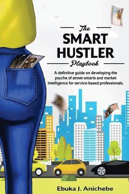 bokomslag The Smart Hustler Playbook