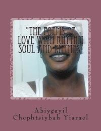 bokomslag "The Poems of Love with Rhythm Soul and Rhymes": "The Peoms of Love with Rhythm Soul and Rhymes"