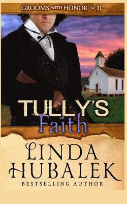 Linda K. Hubalek - Tully's Faith, Häftad