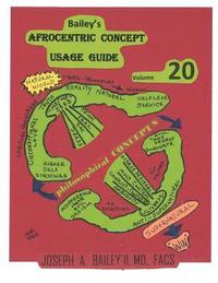 bokomslag Bailey's Afrocentric Concept Usage Guide Volume 20