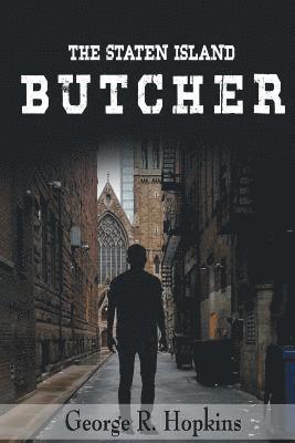 bokomslag The Staten Island Butcher: suspense/thriller/mystery