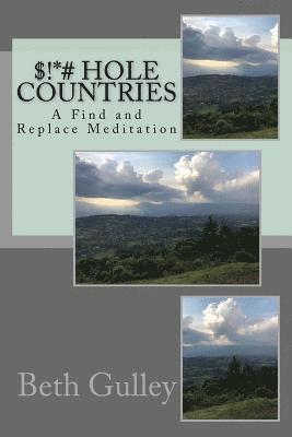 $!*# Hole Countries: A Find and Replace Meditation 1