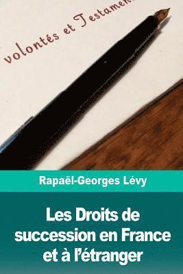 Les Droits de succession en France et à l'étranger 1