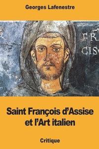 bokomslag Saint François d'Assise et l'Art italien