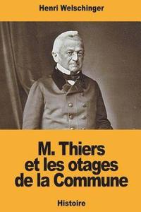 bokomslag M. Thiers et les otages de la Commune