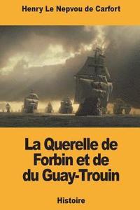 bokomslag La Querelle de Forbin et de du Guay-Trouin