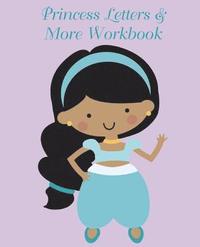 bokomslag Princess Letters & More Workbook: Tracing letters and numbers workbook with activities (Arab Princess)