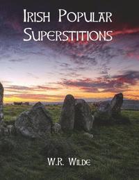 bokomslag Irish Popular Superstitions