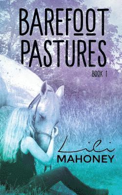 Barefoot Pastures - Book One 1