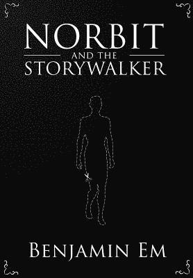 bokomslag Norbit and the Storywalker: What happens to a character when the story ends?