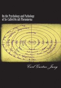 bokomslag On the Psychology and Pathology of So-Called Occult Phenomena