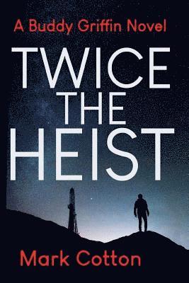 Mark Cotton - Twice the Heist, Häftad. Tillgänglighet: Lägg i varukorg