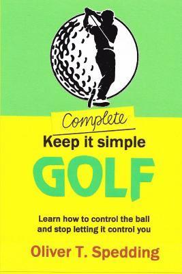 Complete Keep It Simple Golf 1
