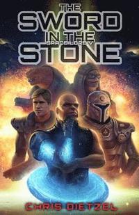 bokomslag The Sword in the Stone: Space Lore V