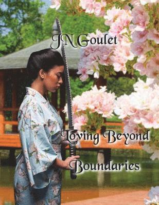 Loving Beyond Boundaries 1