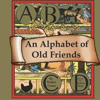bokomslag An Alphabet of Old Friends