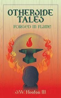 bokomslag Otherside Tales: Forged in Flame