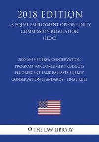 bokomslag 2000-09-19 Energy Conservation Program for Consumer Products - Fluorescent Lamp Ballasts Energy Conservation Standards - Final Rule (US Energy Efficie