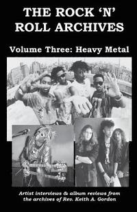 bokomslag The Rock 'n' Roll Archives, Volume Three: Heavy Metal