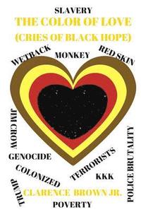 bokomslag "The Color of Love: cries of Black Hope"