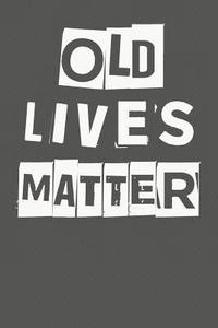 bokomslag Old Lives Matter