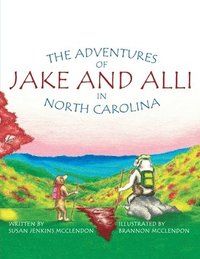 bokomslag The Adventures of Jake and Alli in North Carolina