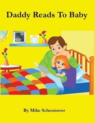 Mike Schoonover - Daddy Reads To Baby, Häftad