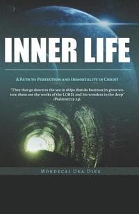 bokomslag Inner Life: A path to sinlessness and immortality In christ