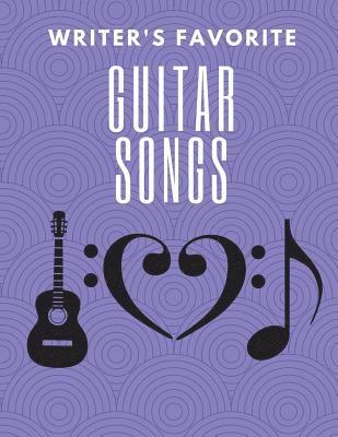 Writer's Favorite Guitar Songs 1