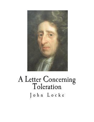 A Letter Concerning Toleration 1