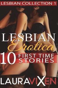 bokomslag Lesbian Erotica - 10 First Time Stories