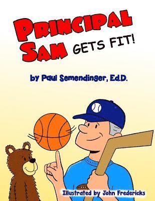 Principal Sam Gets Fit 1