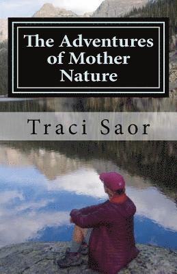 bokomslag The Adventures of Mother Nature: Essays and Etiquette from an Outdoor Woman