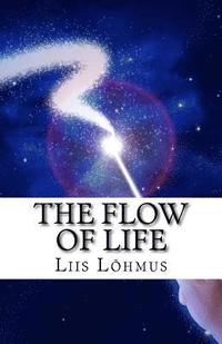 bokomslag The flow of life: a poetry collection