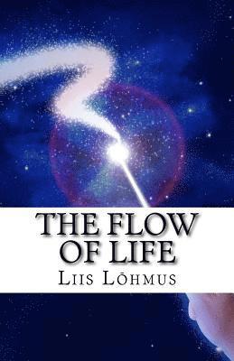 bokomslag The flow of life: a poetry collection