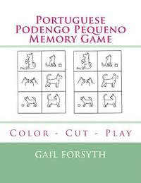 bokomslag Portuguese Podengo Pequeno Memory Game: Color - Cut - Play