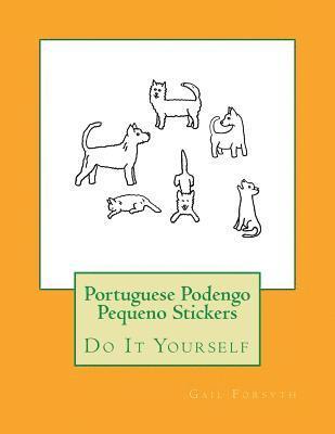 bokomslag Portuguese Podengo Pequeno Stickers: Do It Yourself