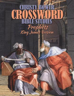 Christy Bower - Crossword Bible Studies - Prophets, Häftad