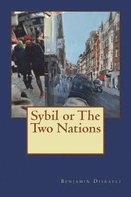 bokomslag Sybil, or The Two Nations