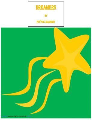 Peyton Z. Basnight - Dreamers, Häftad