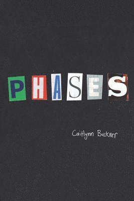 Caitlynn Buckner - Phases, Häftad