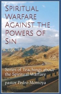 bokomslag Spiritual Warfare against the Powers of Sin